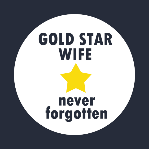 Gold Star Wife by Girona