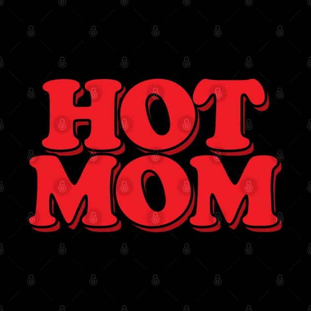 Hot Mom by Hixon House