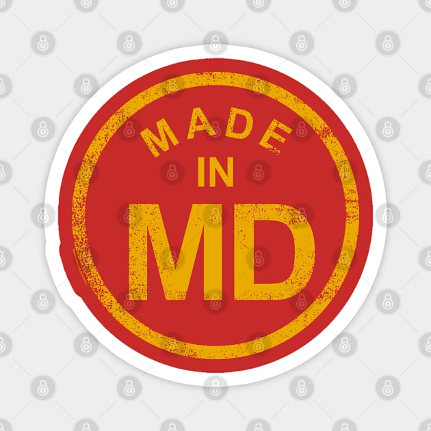 MADE IN MARYLAND Magnet by LILNAYSHUNZ