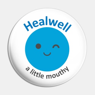 Healwell: a little mouthy (kawaii) Pin