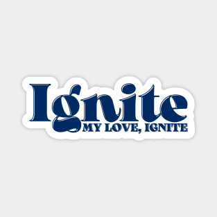 Aoran Warnar Ignite my love, Ignite Magnet