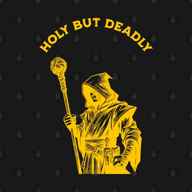 HOLY BUT DEADLY by DMcK Designs