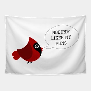 Nobirdy Likes My Puns Joke Tapestry