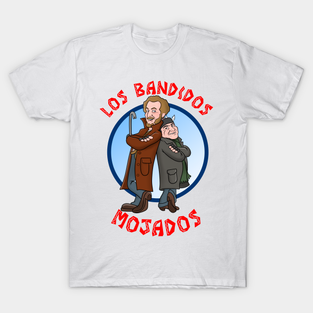 Discover Los Bandidos Mojados - Home Alone - T-Shirt