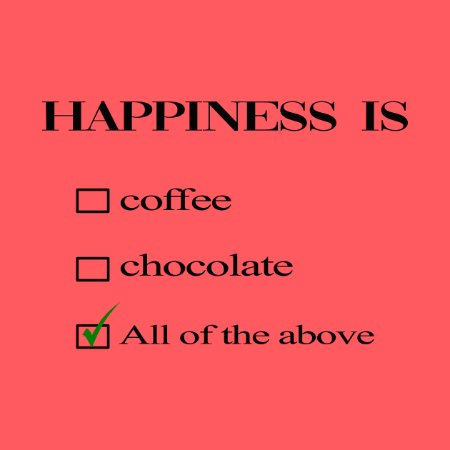 happiness is coffee&chocolate by cloud