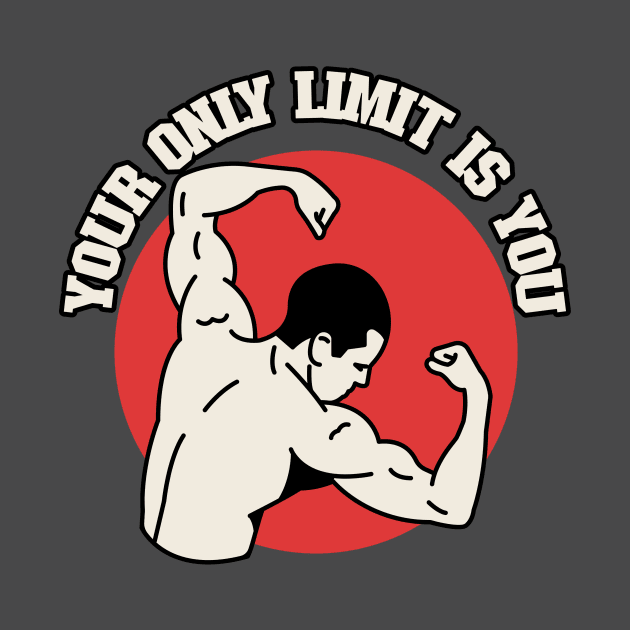 Your only limit is you by againsttheflow