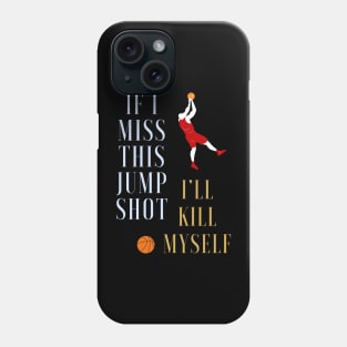 if i miss this jump section i'll kill myself Phone Case