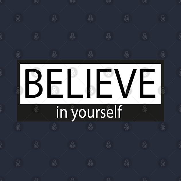 Believe in yourself by Day81