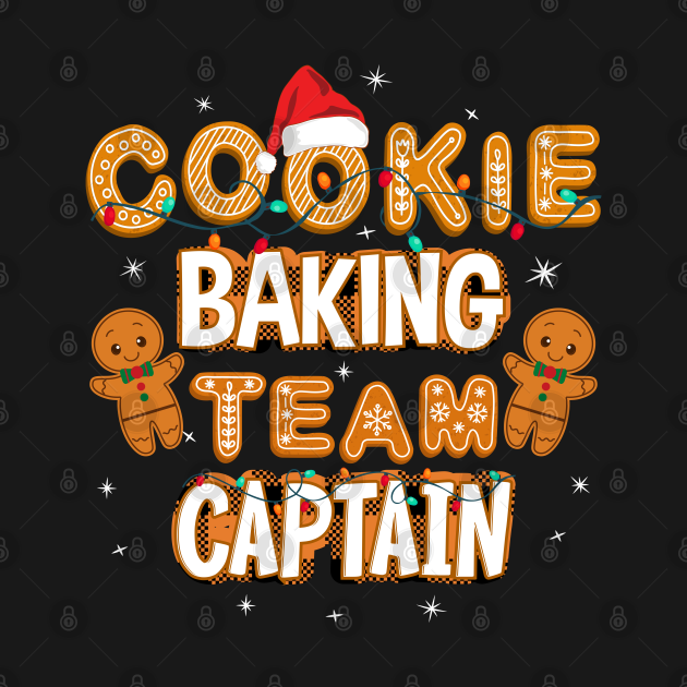 Disover Cookie Baking Team Captain Gingerbread Christmas - Cookie Baking Team - T-Shirt