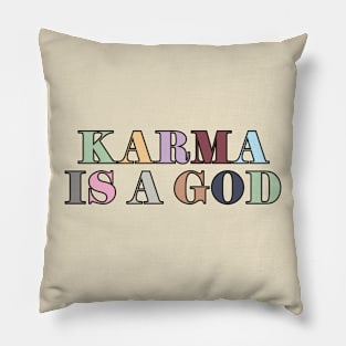 Karma Is A God Pillow