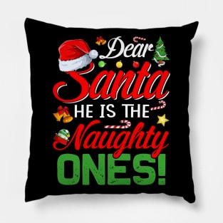 Dear Santa He Is The Naughty One Matching Couples Christmas T-Shirt Pillow