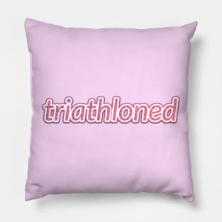 triathloned Pillow