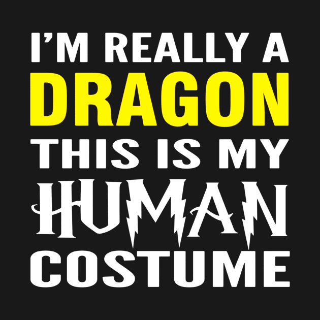 Really A Dragon  This Is My Human Costume Hallween by Manonee