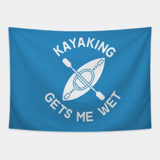 Kayaking Gets Me Wet Funny Meme Tapestry