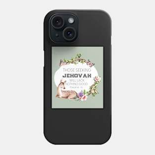 JW 2022 Year Text Yeartext 2022 (Animals) Those Seeking Jehovah Will Lack Nothing Good Phone Case