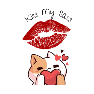 Kiss my sass cheek girl kiss T-Shirt