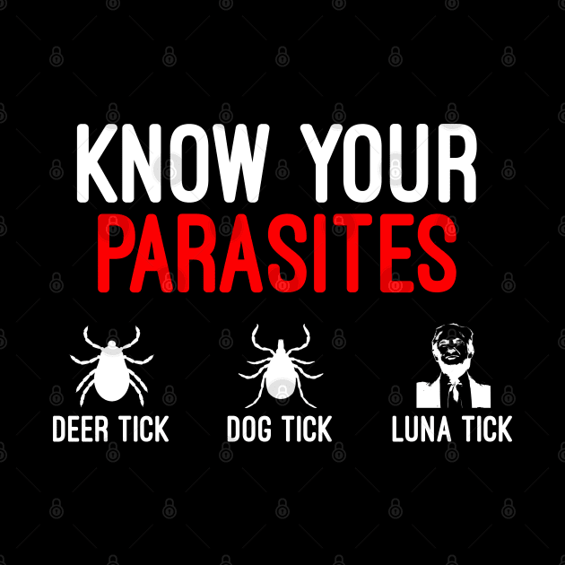 Funny Know Your Parasites by Raw Designs LDN