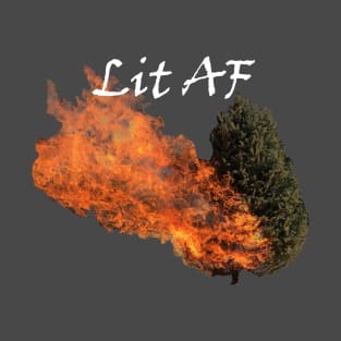 Lit AF Burning Christmas Tree T-Shirt