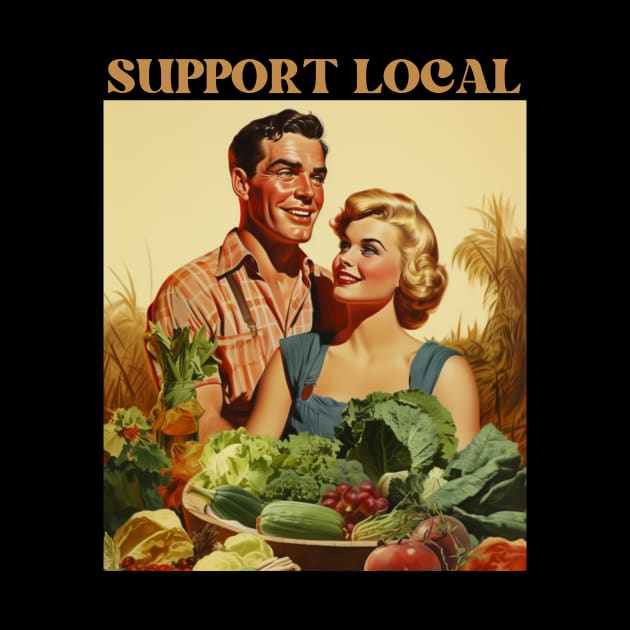 Retro Vintage: Support Local Farmer Design - Farms feed people by The Whimsical Homestead