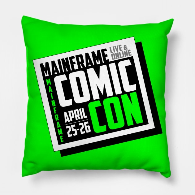 Mainframe Comic Con - Black Base Pillow by Mainframe Comic Con