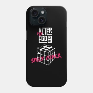 My Alter Ego Is A Speed Cuber Phone Case