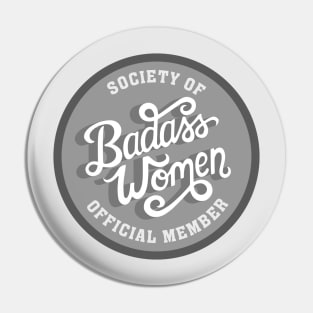 Badass Women Badge Pin