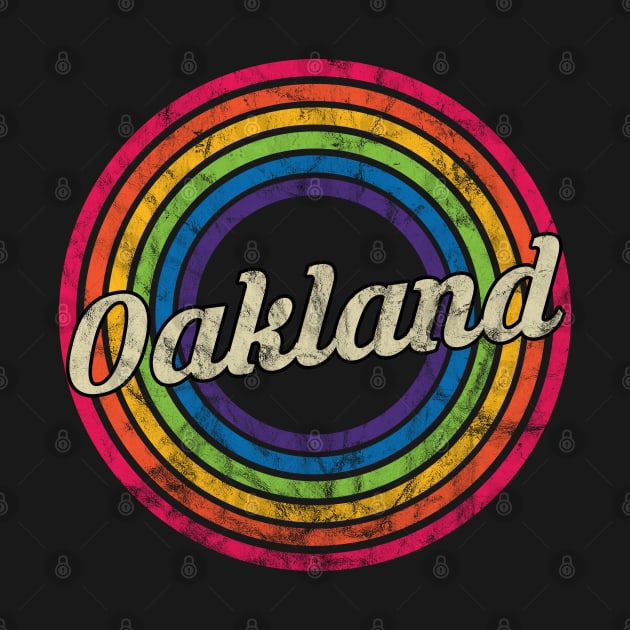 Oakland - Retro Rainbow Faded-Style by MaydenArt
