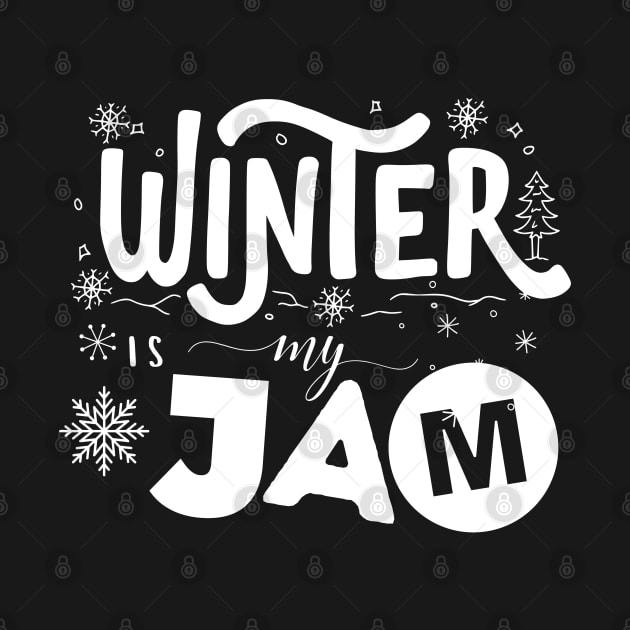 Winter is my jam! by Random Prints