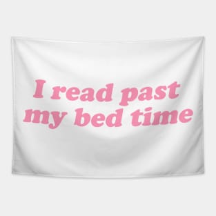 Book Shirt, Bookish, I Read Past My Bed Time Shirt, Book Lover Gift, Reading Journal Tapestry