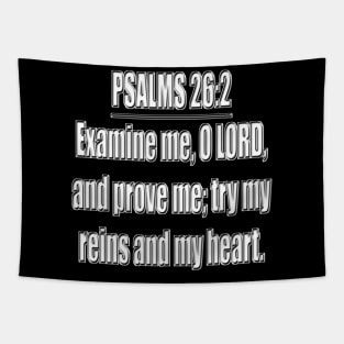 Psalm 26:2 Tapestry