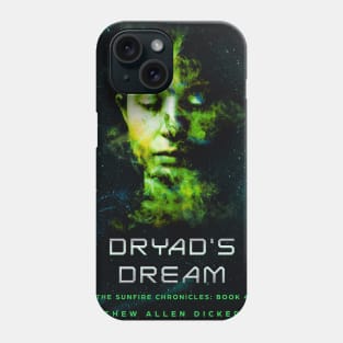 Drya'ds Dream Phone Case