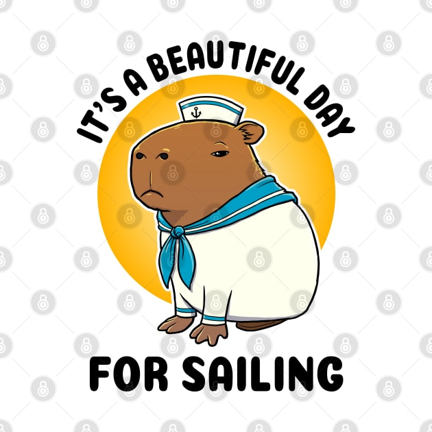 It's a beautiful day for sailing Capybara Sailor by capydays