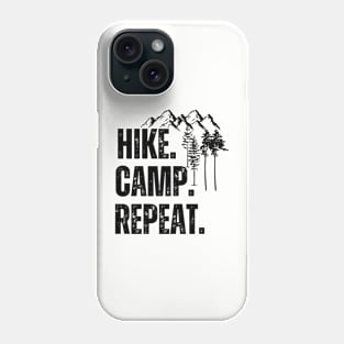 Hike Camp Repeat Phone Case