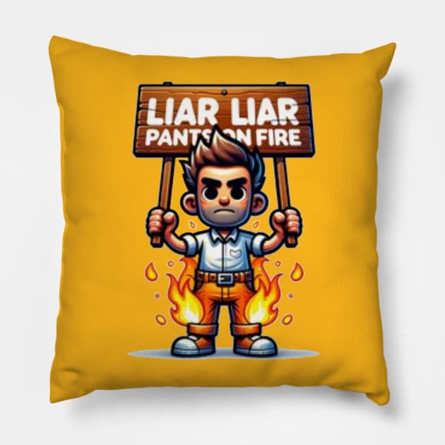 Liar, Liar, Pants On Fire Pillow by Maries Papier Bleu