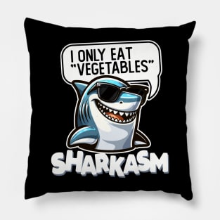 Funny Sarcastic Shark Sharkasm Pillow