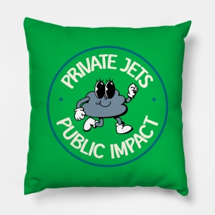 Private Jets, Public Impact - Support Green Energy Pillow