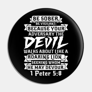 1 Peter 5:8 Be Sober Be Vigilant Pin