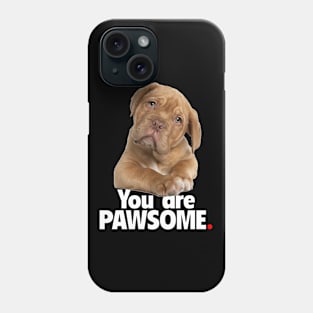 You are PAWSOME - Dark Phone Case