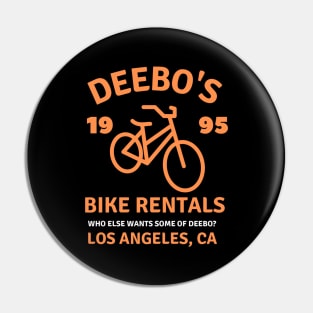 Deebo's Bike Rentals who else wants some of deebo? los angeles Pin
