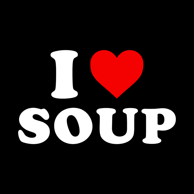 I Love Soup by handronalo