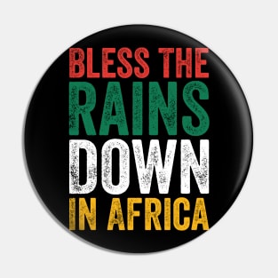 Bless The Rains Down In Africa Farmer Farm Pin