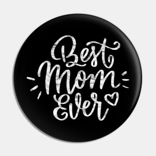 Best Mom Ever Mother's Day Gift 2019 Pin