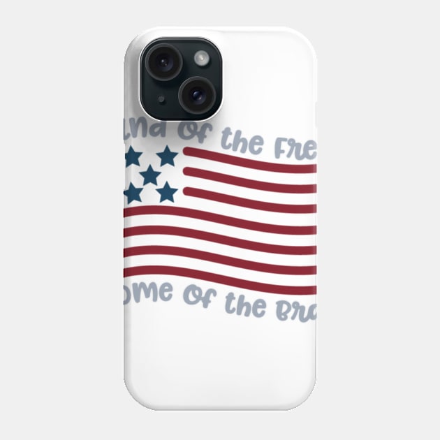 Land of the Free Home of the Brave Phone Case by MisterMash