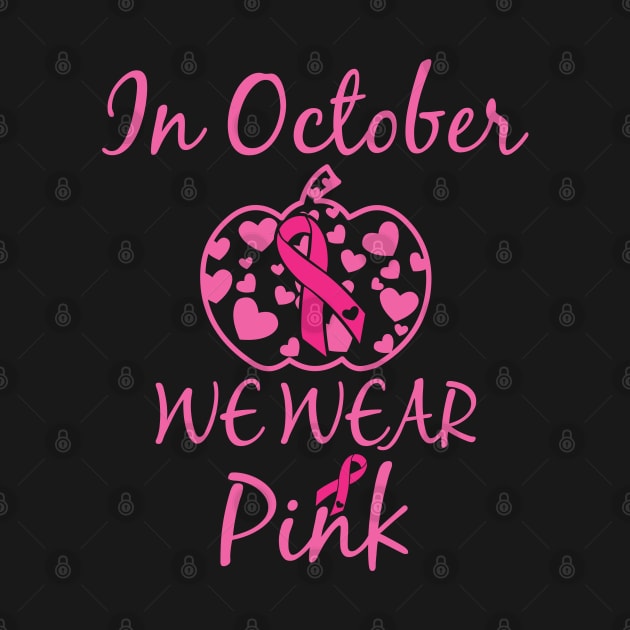 In October We Wear Pink by busines_night