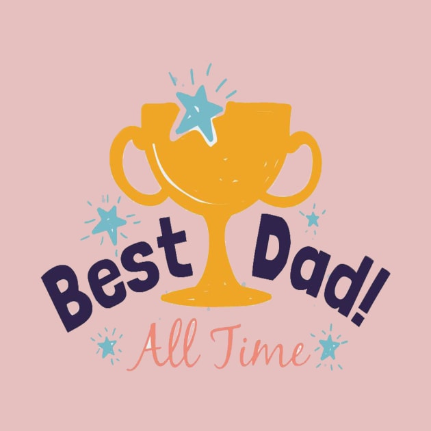 Best dad all time by This is store