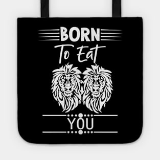 Funny Lion Quote Tote