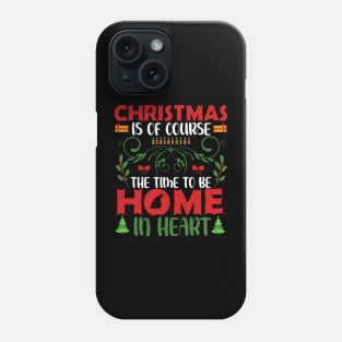 Christmas is of Course || Funny Christmas Phone Case