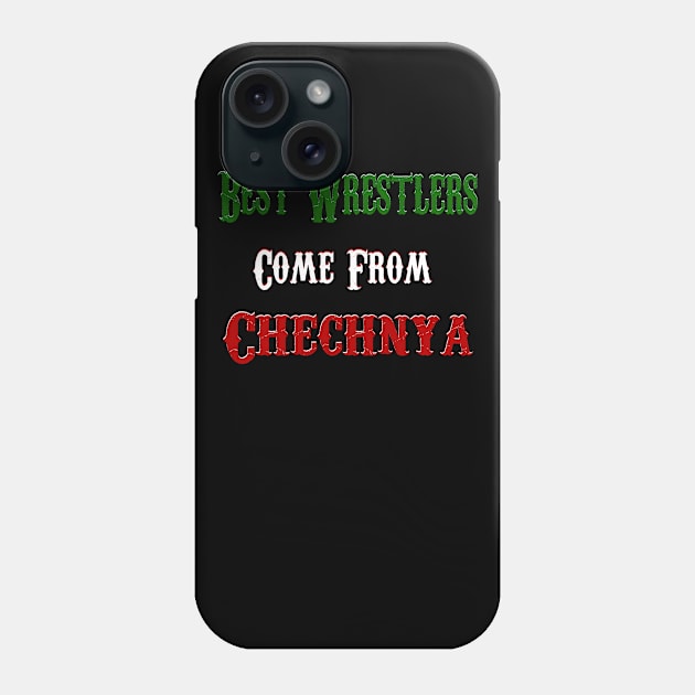 Best Wrestlers Come From Chechnya Phone Case by Jakavonis