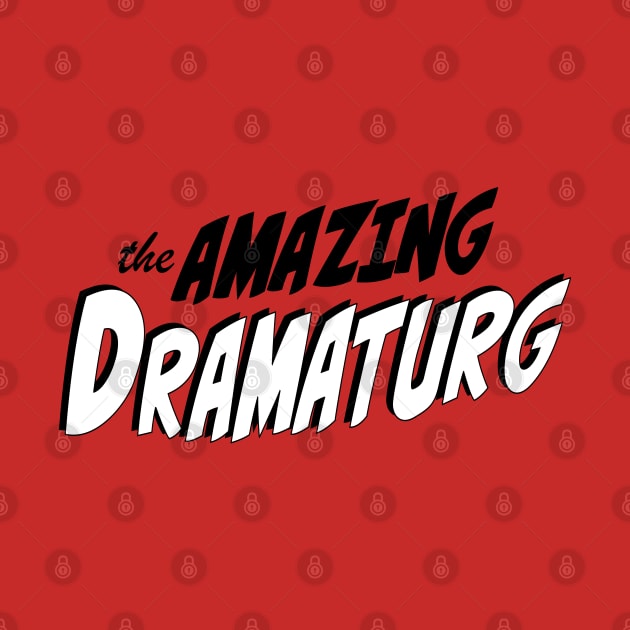 The Amazing Dramaturg by CafeConCawfee