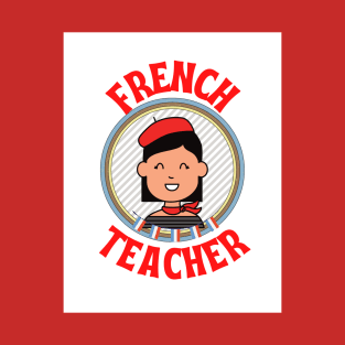 French teacher T-Shirt